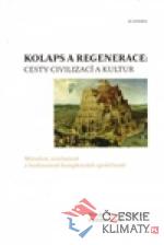 Kolaps a regenerace: Cesty civilizací a kultur - książka