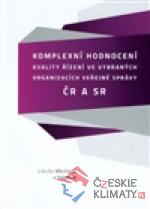 Komplexní hodnocení kvality řízení ve vybraných organizacích veřejné správy v ČR a SR - książka