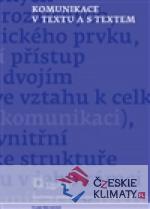 Komunikace v textu a s textem - książka