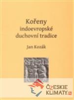 Kořeny indoevropské duchovní tradice - książka