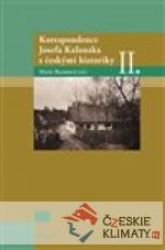 Korespondence Josefa Kalouska s českými historiky II. - książka