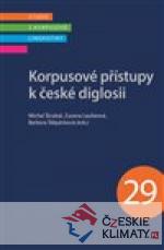 Korpusové přístupy k české diglosii - książka