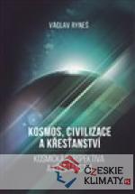 Kosmos, civilizace a křesťanství - książka