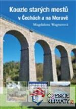 Kouzlo starých mostů v Čechách a na Moravě - książka