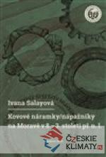 Kovové náramky/nápažníky na Moravě v 8.-3. století př. n. l. - książka
