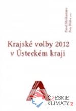 Krajské volby 2012 v Ústeckém kraji - książka