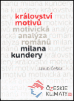 Království motivů. Motivická analýza románů Milana Kundery - książka