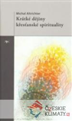Krátké dějiny křesťanské spirituality - książka