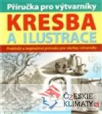 Kresba a ilustrace - příručka pro výtvarníky - książka