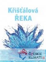 Křišťálová řeka - książka