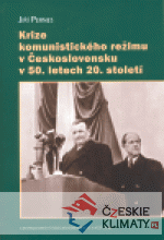 Krize komunistického režimu v Československu v 50. letech 20. století - książka