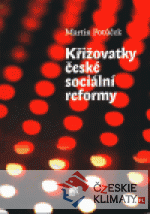 Křižovatky české sociální reformy - książka