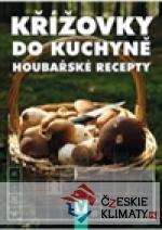Křížovky do kuchyně – Houbařské recepty - książka