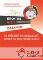 Krotitel rizik podnikani zasahuje - Odhalená pravda o rizicích podnikání - książka