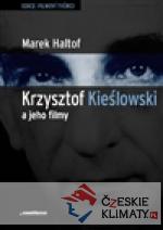 Krzysztof Kieslowski a jeho filmy - książka