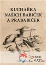 Kuchařka našich babiček a prababiček - książka