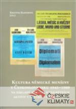 Kultura německé menšiny v Československu 1945-1989 na základě analýzy konkrétních aktivit v centru i regionech - książka
