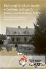Kulturní (dis)kontinuity v českém pohraničí - książka