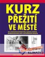 Kurz přežití ve městě - książka