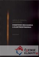 Kvantová mechanika a elektrodynamika - książka