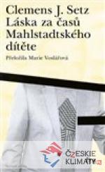 Láska za časů Mahlstadtského dítěte - książka