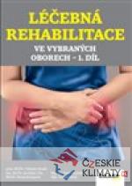 Léčebná rehabilitace ve vybraných oborech 1. díl - książka