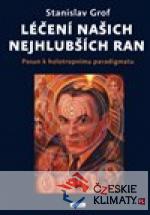 Léčení našich nejhlubších ran - książka