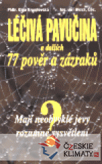 Léčivá pavučina a dalších 77 pověr a zázraků - książka