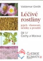 Léčivé rostliny 1. - jejich vlastnosti, účinky a použití - książka