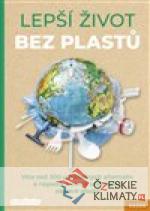 Lepší život bez plastů - książka