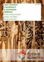 Lesy Šumavy, lýkožrout a ochrana přírody - książka