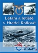 Létání a letiště v Hradci Králové - książka