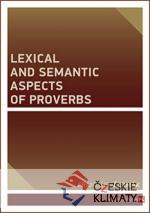 Lexical and Semantic Aspects of Proverbs - książka