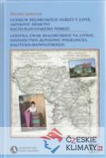 Lexikum běloruských nářečí v Litvě. Jazykové dědictví balto-slovanského pomezí / Leksyka gwar białoruskich na Litwie. Dziedzictwo językowe pogranicza bałtycko-słowiańskiego - książka