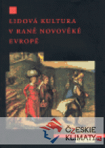 Lidová kultura v raně novověké Evropě - książka