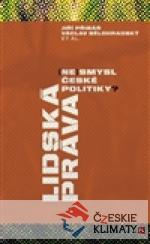 Lidská práva: (ne)smysl české politiky? - książka