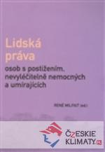 Lidská práva osob s postižením, nevyléčitelně nemocných a umírajících - książka