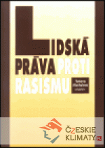 Lidská práva proti rasismu - książka