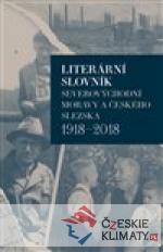 Literární slovník severovýchodní Moravy a českého Slezska 1918-2018 - książka