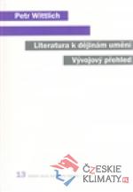 Literatura k dějinám umění. Vývojový přehled. - książka