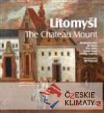 Litomyšl. The Chateau Mount - książka