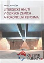 Liturgické hnutí v českých zemích a pokoncilní reformy - książka