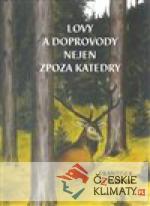 Lovy a doprovody nejen zpoza katedry - książka