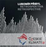 Lubomír Přibyl: Retrospektiva - książka