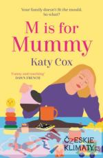 M is for Mummy - książka