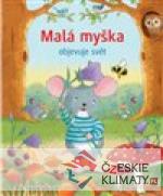 Malá myška objevuje svět - książka