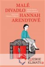 Malé divadlo Hannah Arendtové - książka