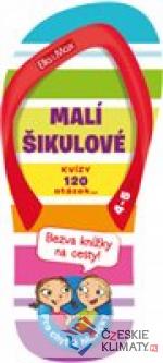 Malí šikulové, 4-5 let – Kvízy na cesty - książka