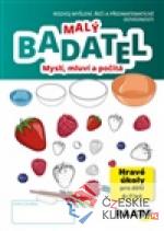 Malý Badatel - Myslí, mluví a počítá - książka