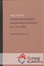 Malý slovník českých nekatolických náboženských osobností 20. a 21. století - książka